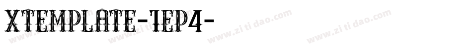 Xtemplate-1ep4字体转换