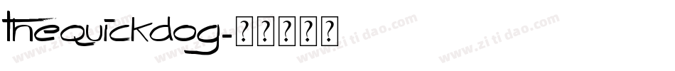 TheQuickDog字体转换