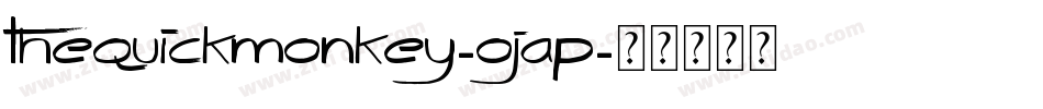 TheQuickMonkey-OJAp字体转换