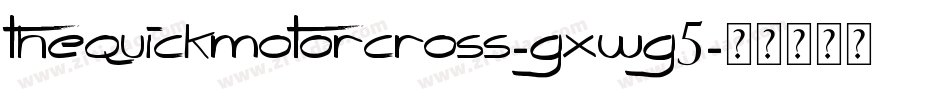TheQuickMotorcross-gxwg5字体转换