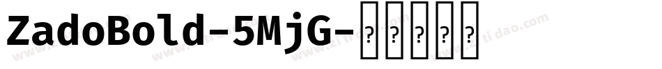 ZadoBold-5MjG字体转换