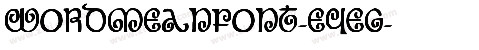 WordmeanFont-e4eg字体转换