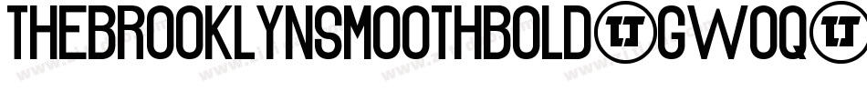 TheBrooklynSmoothBold-GWoq字体转换