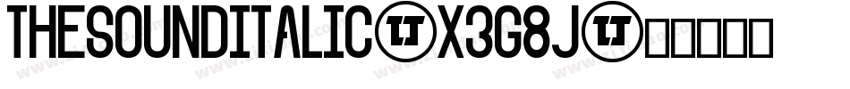 TheSoundItalic-X3G8j字体转换
