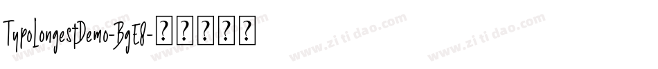 TypoLongestDemo-BgE8字体转换