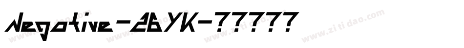 Negative-26YK字体转换 Negative-26YK字体转换