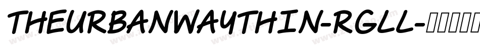 TheUrbanWayThin-Rgll字体转换