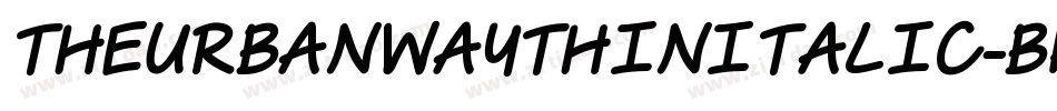 TheUrbanWayThinItalic-Bprl字体转换