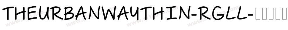 TheUrbanWayThin-Rgll字体转换