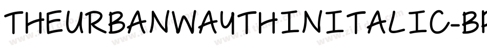 TheUrbanWayThinItalic-Bprl字体转换
