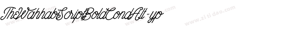 TheWahhabiScriptBoldCondAlt-ypMM字体转换