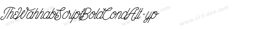 TheWahhabiScriptBoldCondAlt-ypMM字体转换