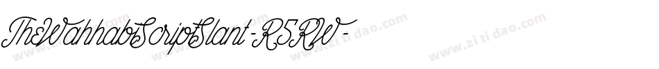 TheWahhabiScriptSlant-R5RW字体转换