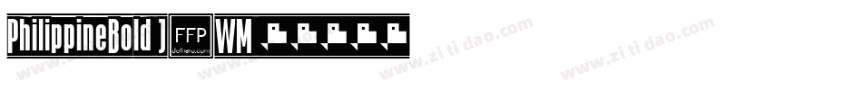 PhilippineBold-J1WM字体转换