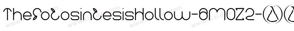 ThefotosintesisHollow-8MOZ2字体转换