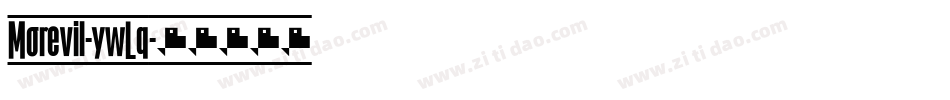 Morevil-ywLq字体转换