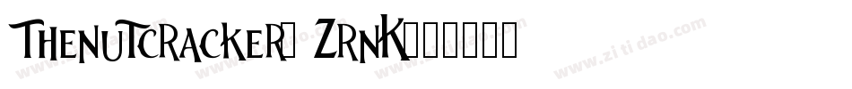 Thenutcracker-ZrnK字体转换