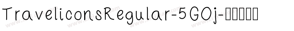 TraveliconsRegular-5GOj字体转换