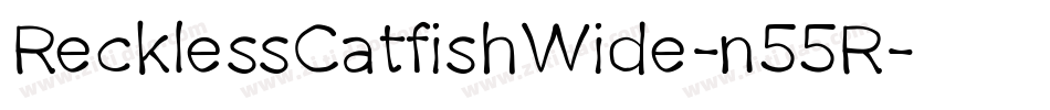 RecklessCatfishWide-n55R字体转换