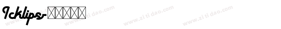 Icklips字体转换