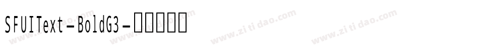 SFUIText-BoldG3字体转换
