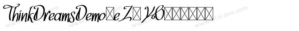 ThinkDreamsDemo-eZ9YO字体转换