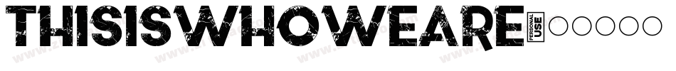 Thisiswhoweare字体转换