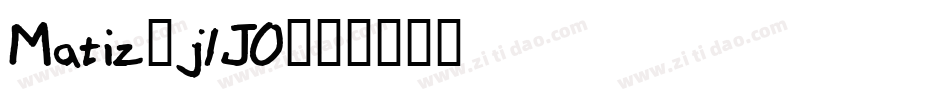 Matiz-j1JO字体转换