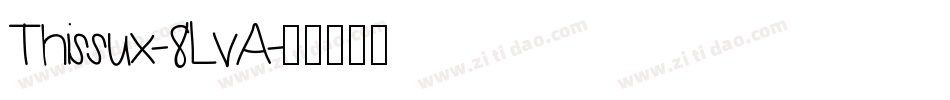 Thissux-8LvA字体转换