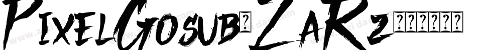 PixelGosub-ZaRz字体转换