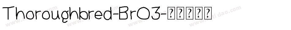 Thoroughbred-BrO3字体转换