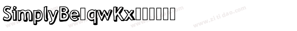 SimplyBe-qwKx字体转换 SimplyBe-qwKx字体转换