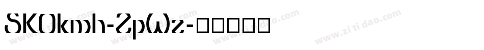 SK0kmh-ZpWz字体转换