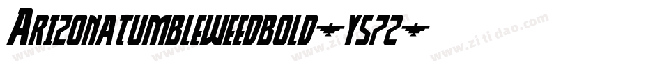 Arizonatumbleweedbold-y572字体转换