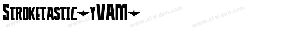 Stroketastic-yVAM字体转换