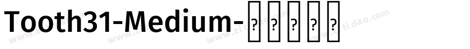 Tooth31-Medium字体转换