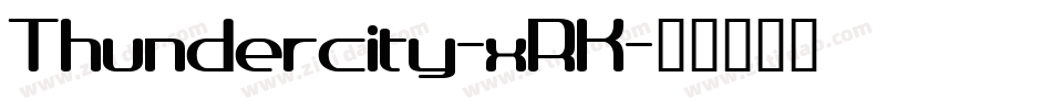 Thundercity-xRK字体转换