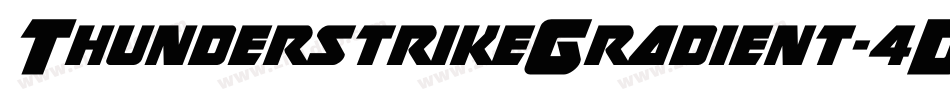 ThunderstrikeGradient-4DdY字体转换 ThunderstrikeGradient-4DdY字体转换