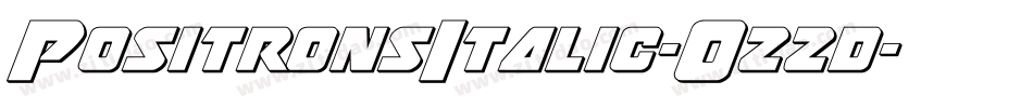 PositronsItalic-O22d字体转换