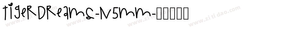 Tigerdreams-n5MM字体转换