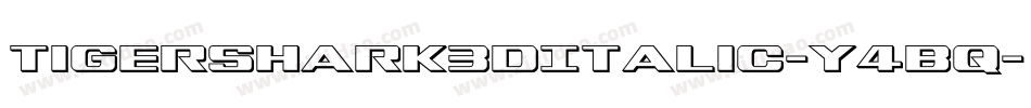 Tigershark3DItalic-Y4Bq字体转换