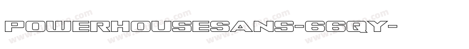 PowerhouseSans-66qY字体转换
