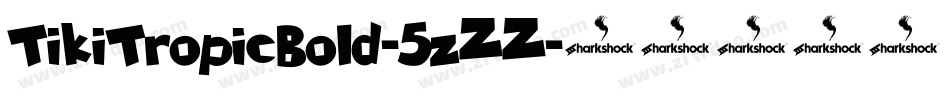 TikiTropicBold-5zZZ字体转换