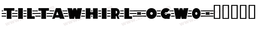 Tiltawhirl-ogw0字体转换