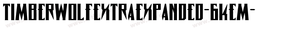 TimberwolfExtraExpanded-6KeM字体转换 TimberwolfExtraExpanded-6KeM字体转换