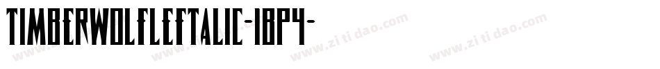 TimberwolfLeftalic-1BP4字体转换