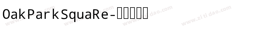 OakParkSquaRe字体转换