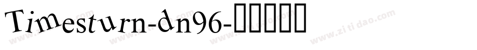 Timesturn-dn96字体转换