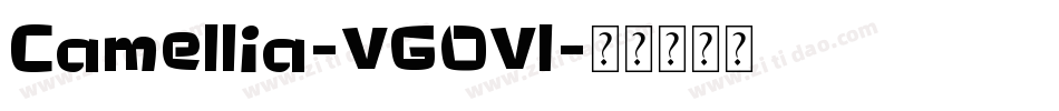 Camellia-VGOVl字体转换