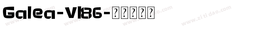 Galea-Vl86字体转换